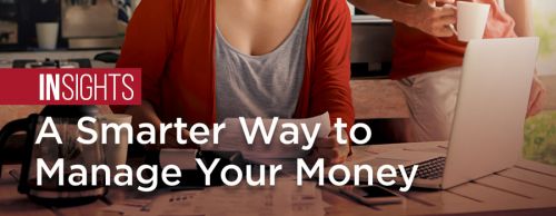 A Smarter Way to Manage Your Money